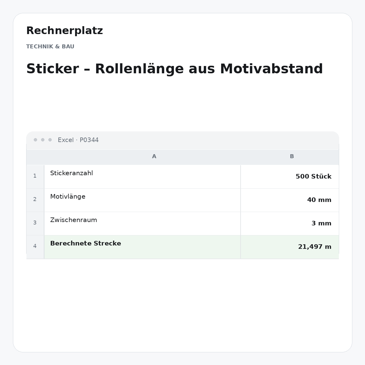 Rechnerplatz – Sticker – Rollenlänge aus Motivabstand, Excel-Übersicht mit Eingaben und Ergebnis.
