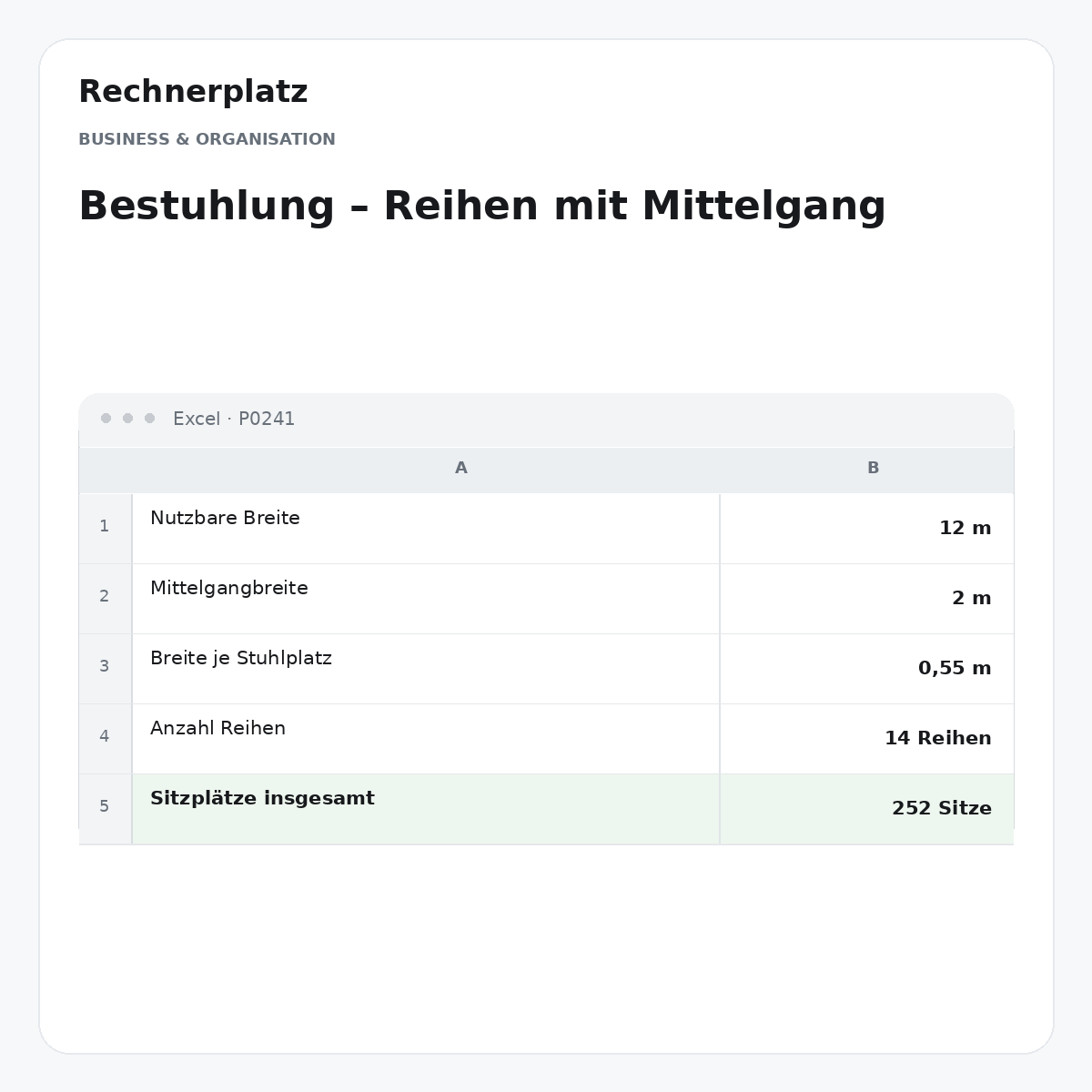 Rechnerplatz – Bestuhlung – Reihen mit Mittelgang, Excel-Übersicht mit Eingaben und Ergebnis.