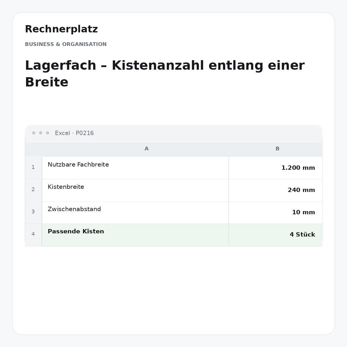 Rechnerplatz – Lagerfach – Kistenanzahl entlang einer Breite, Excel-Übersicht mit Eingaben und Ergebnis.