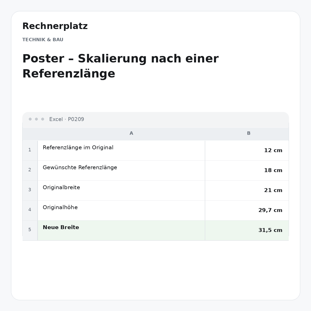 Rechnerplatz – Poster – Skalierung nach einer Referenzlänge, Excel-Übersicht mit Eingaben und Ergebnis.