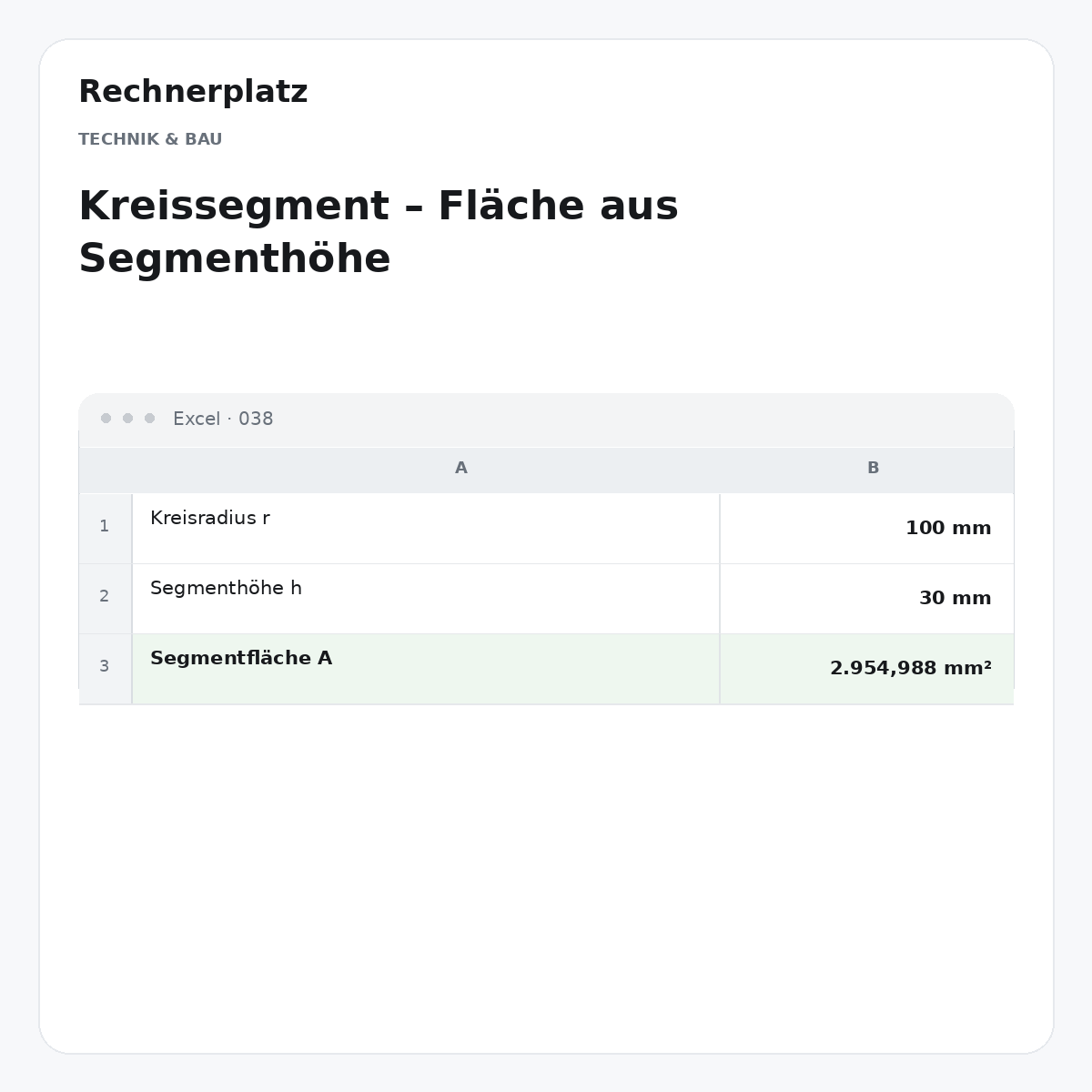 Rechnerplatz – Kreissegment – Fläche aus Segmenthöhe, Excel-Übersicht mit Eingaben und Ergebnis.