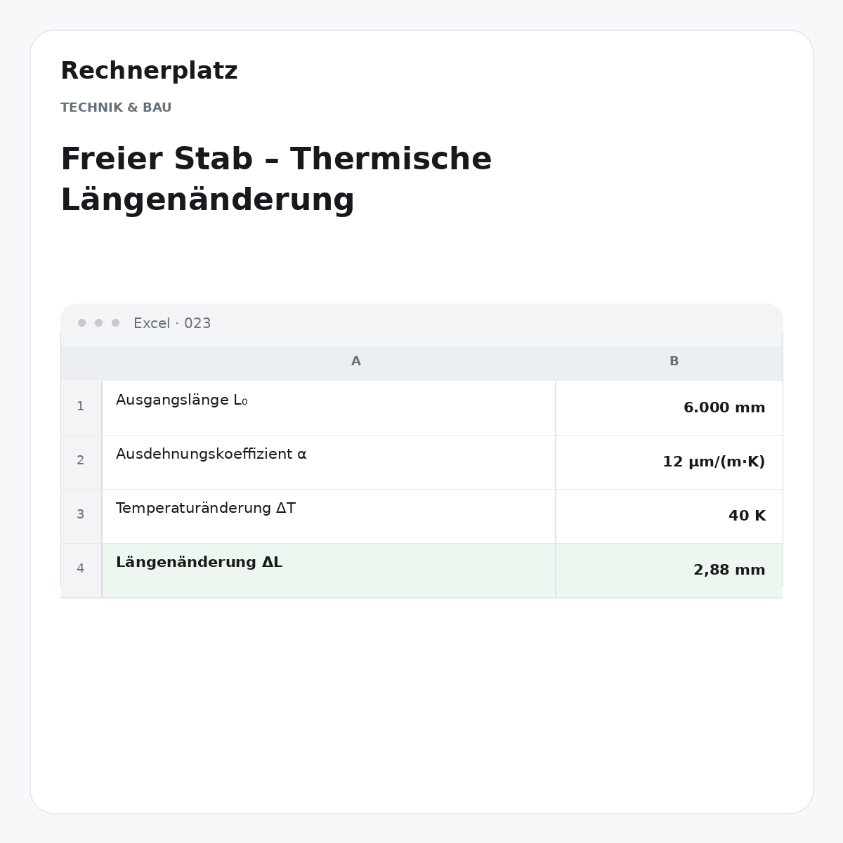 Rechnerplatz – Freier Stab – Thermische Längenänderung, Excel-Übersicht mit Eingaben und Ergebnis.