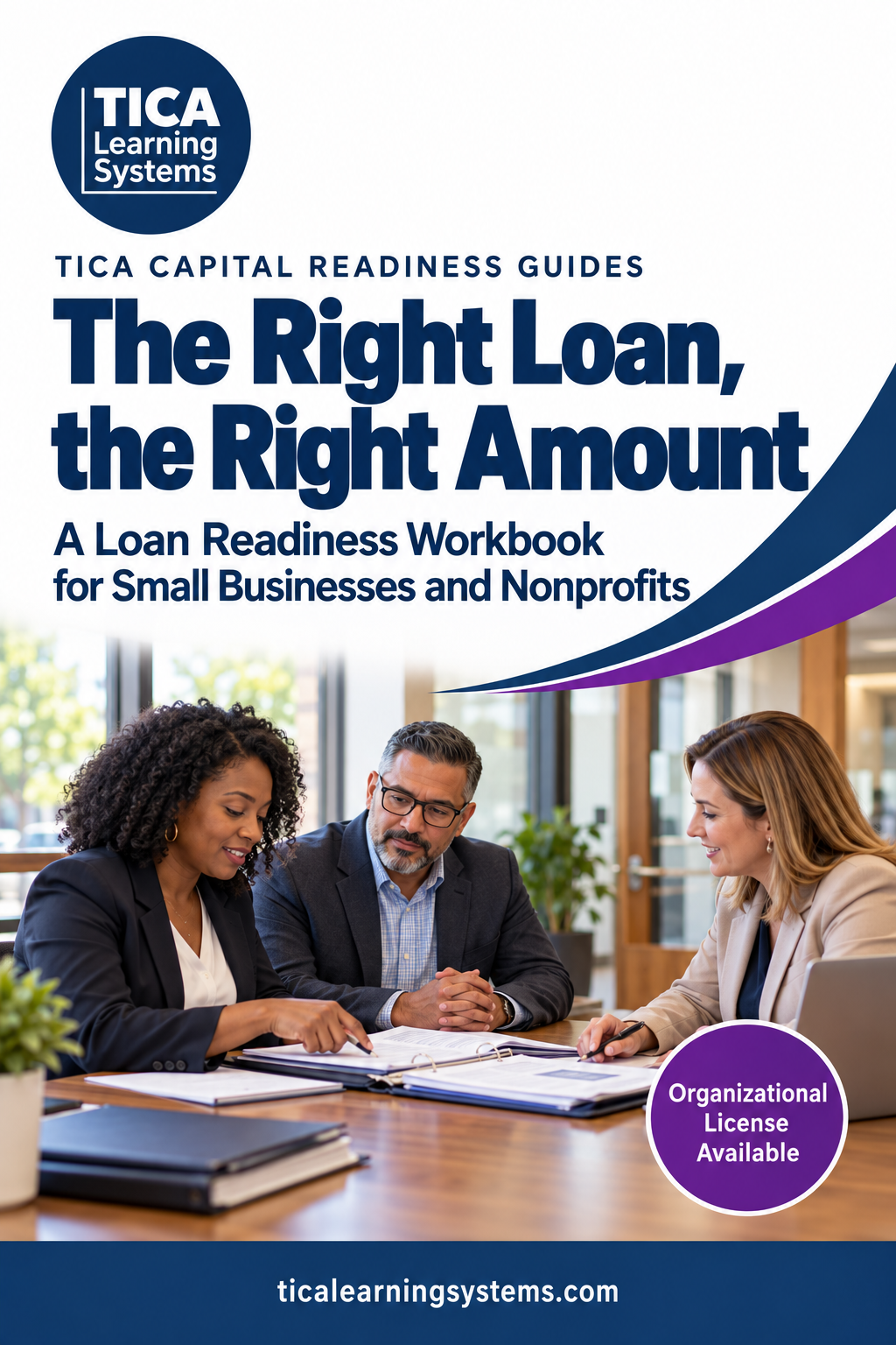 The Right Loan, The Right Amount | Tica Learning Systems