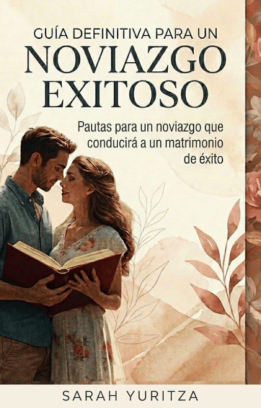 guia definitiva para un noviazgo exitoso según Dios - libros cristianos