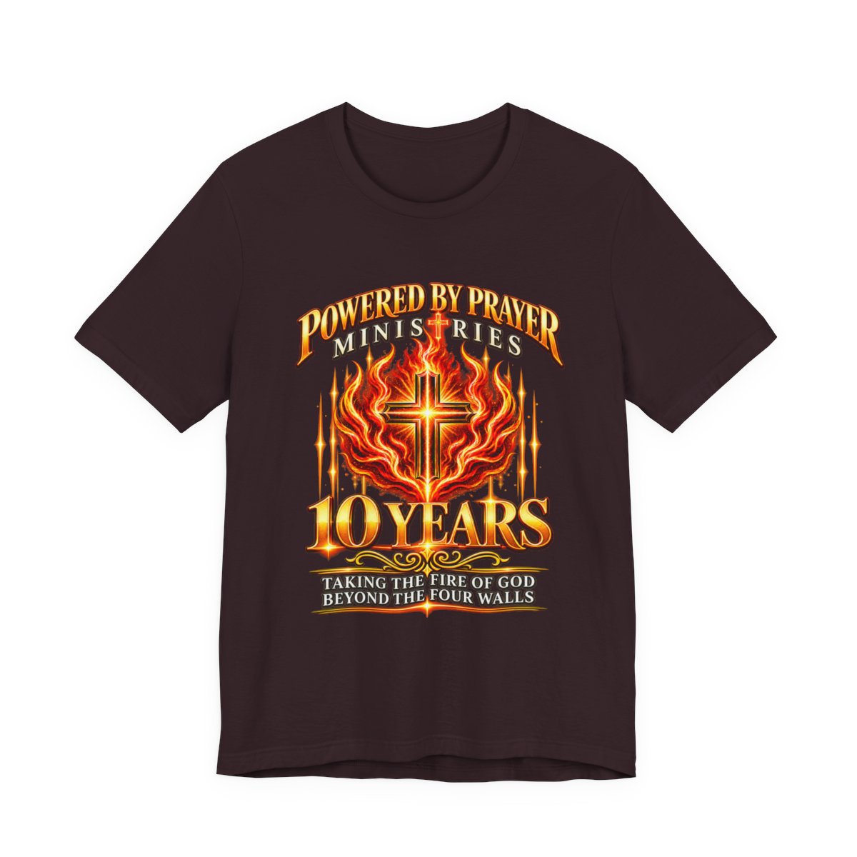 10 Years of Fire Celebrate a decade of prayer, faith, and ministry. Wear your faith boldly with this Powered by Prayer Ministries anniversary tee.