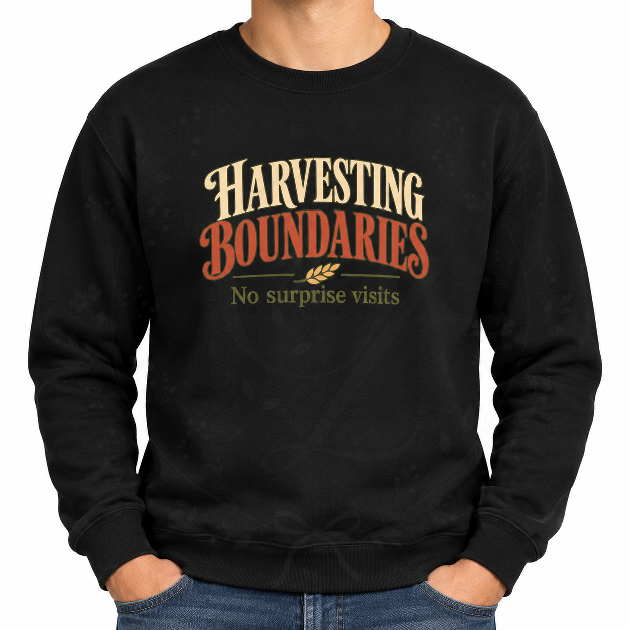 Harvesting Boundaries Funny Fall Sweatshirt | No Surprise Visits - Black