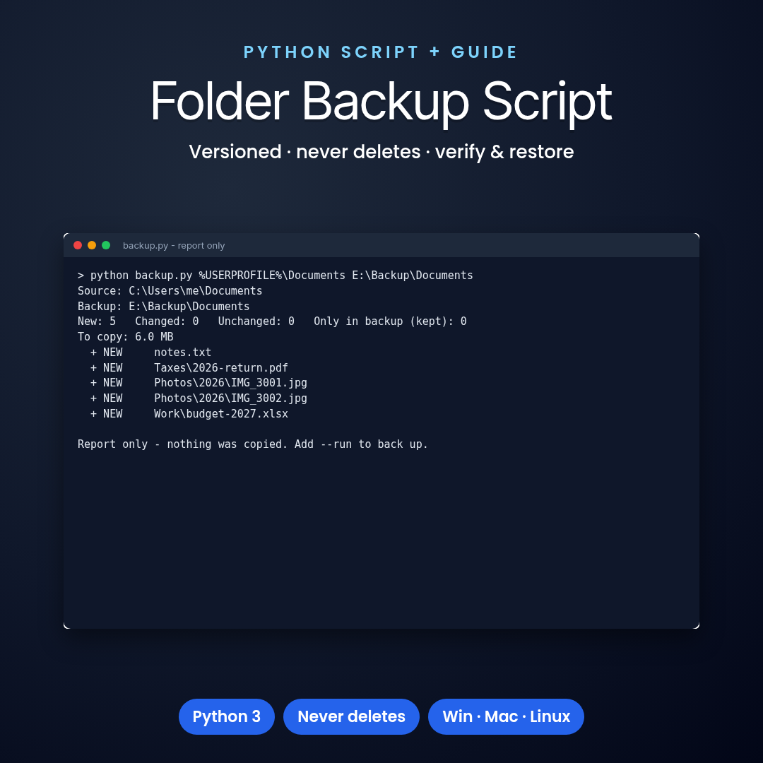 Python Folder Backup Script: Versioned, Never Deletes, Verify &amp; Restore - Windows, Mac, Linux