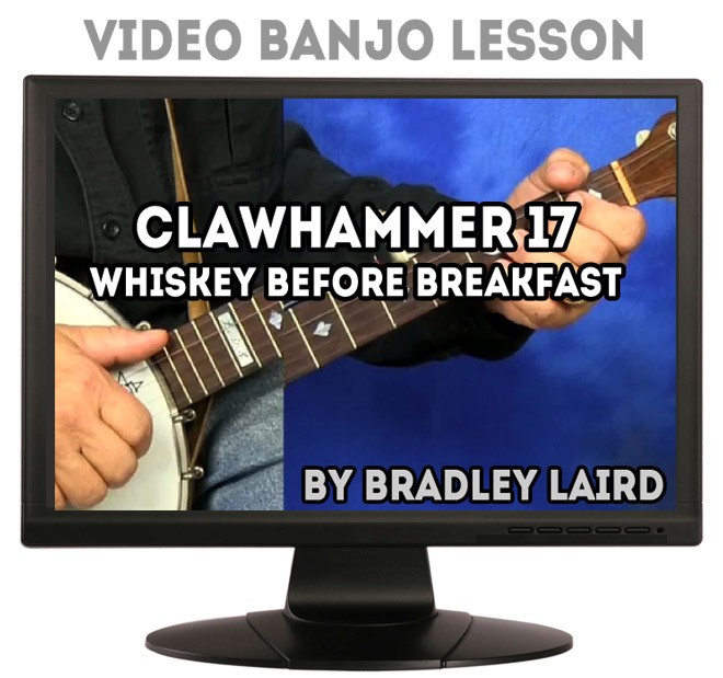 Clawhammer Banjo 17 Whiskey Before Breakfast