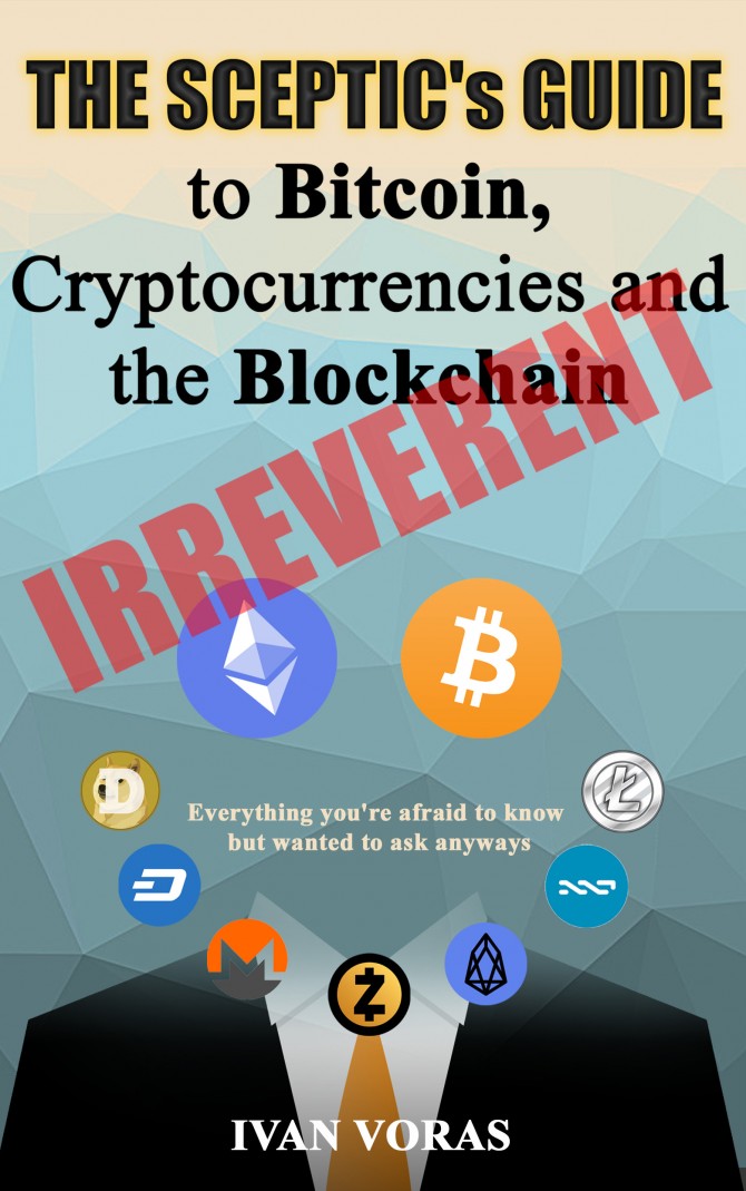 The Sceptic S Guide To Bitcoin Cryptocurrencies And The Blockchain - 