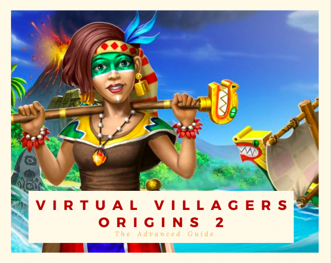 Virtual Villagers Origins 2: The Advanced Guide